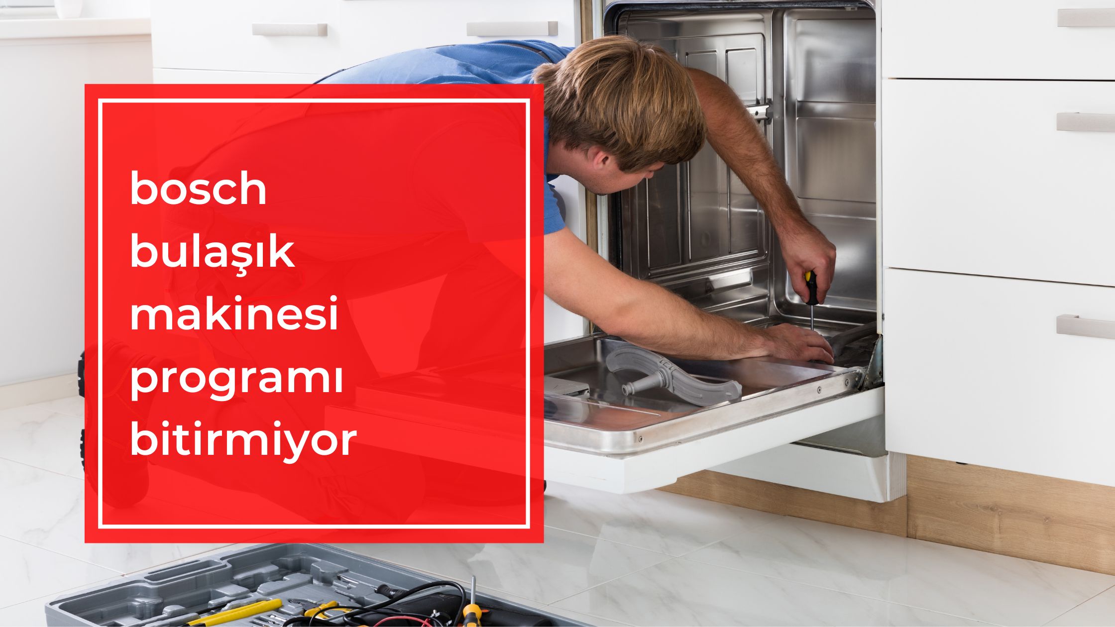 Bosch Bulaşık Makinesi Programı Bitirmiyor