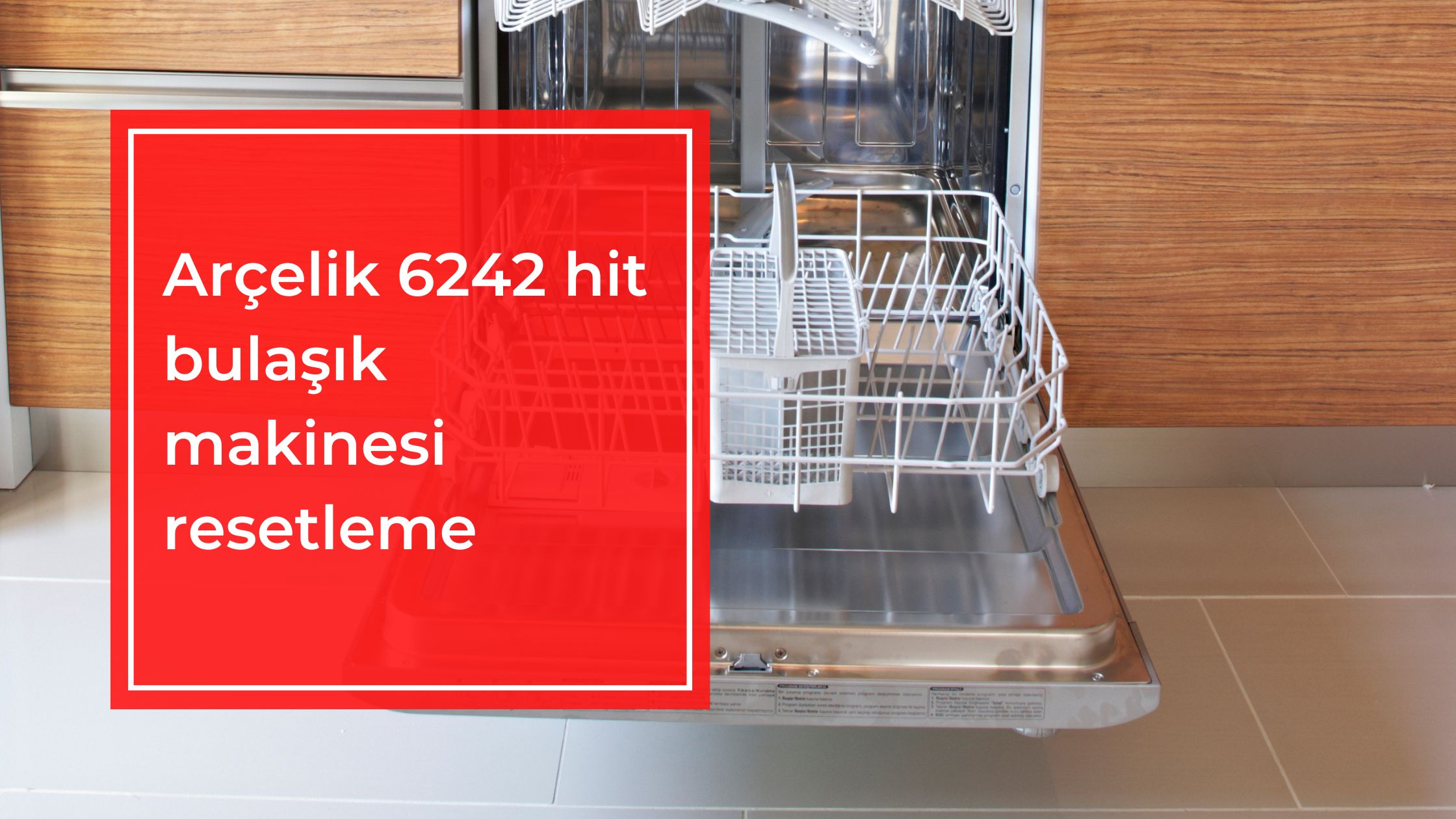 Arçelik 6242 Hit Bulaşık Makinesi Resetleme