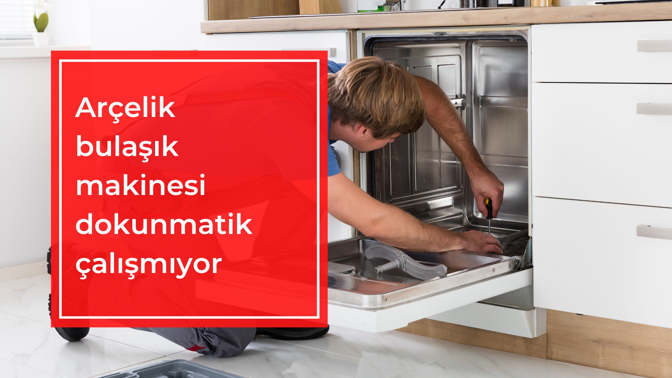 Arçelik Bulaşık Makinesi Dokunmatik Çalışmıyor