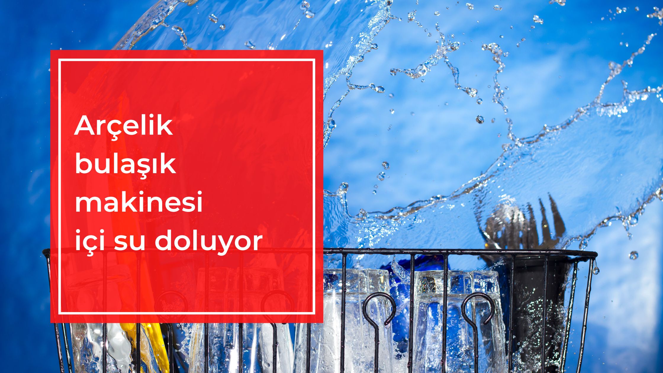 Arçelik Bulaşık Makinesi İçi Su Doluyor