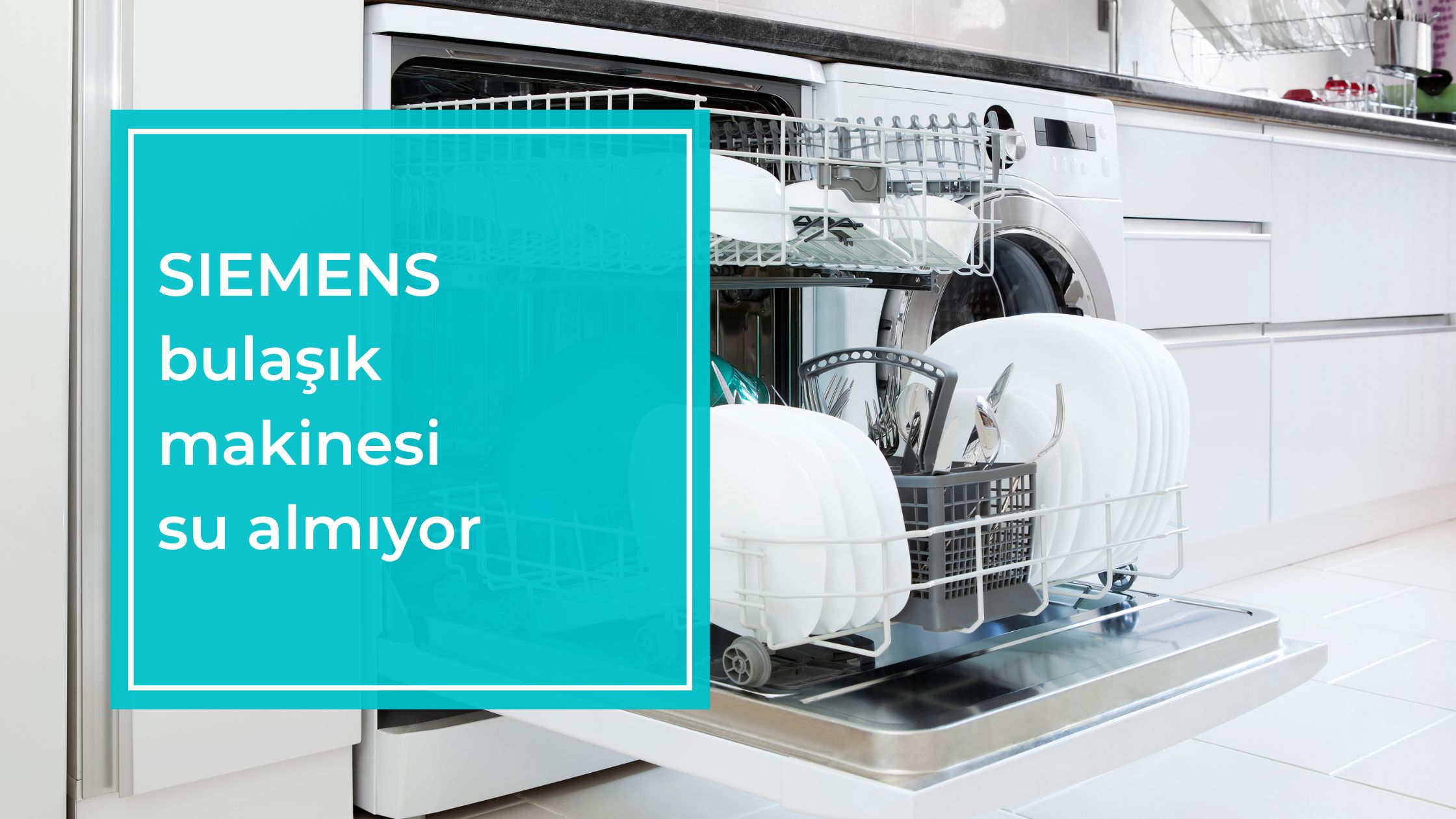 Siemens Bulaşık Makinesi Su Almıyor