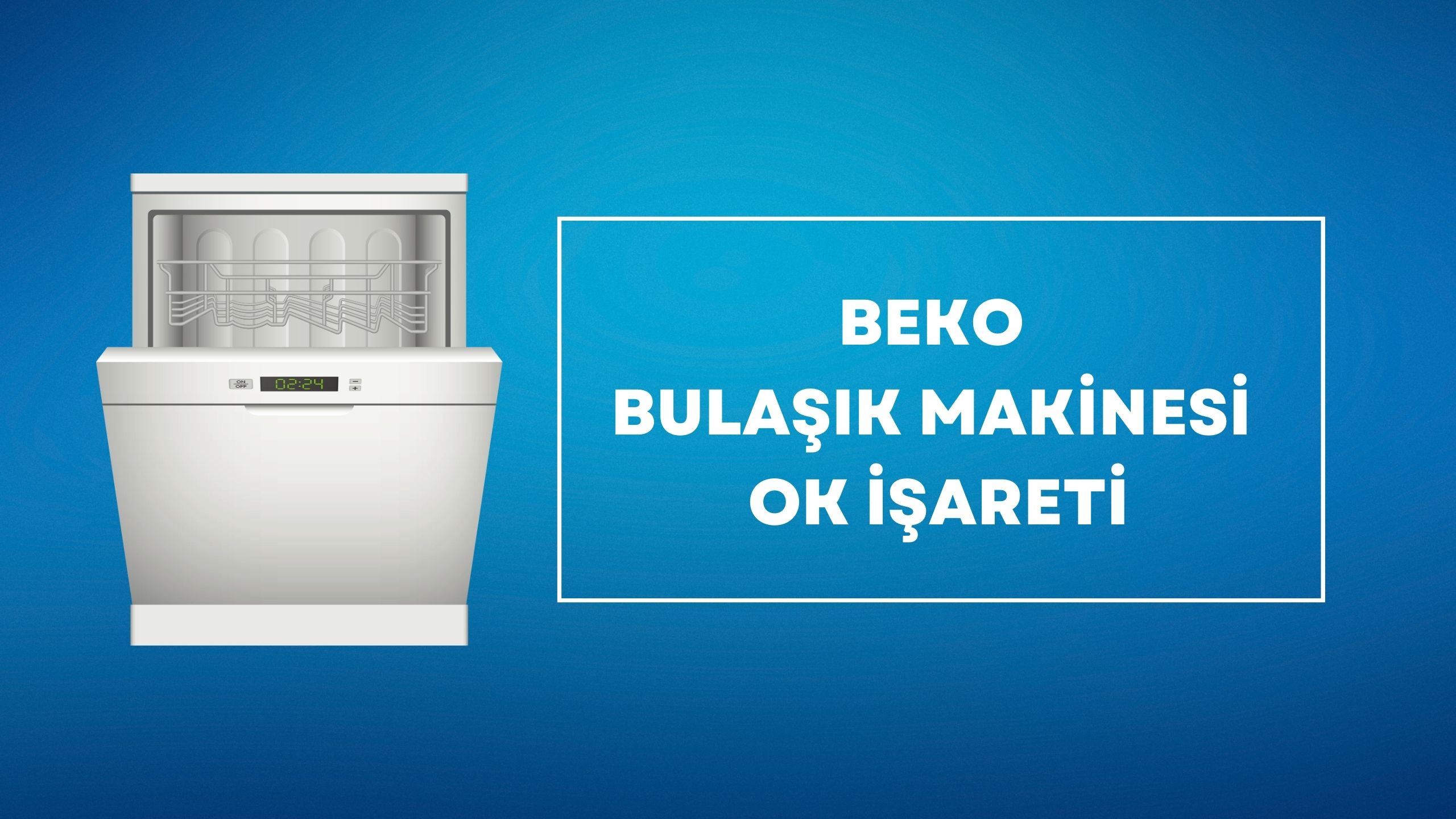 Beko Bulaşık Makinesi Ok İşareti